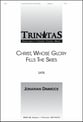 Christ Whose Glory Fills the Skies SATB choral sheet music cover
